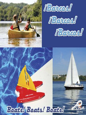 cover image of ¡Barcos! ¡Barcos! ¡Barcos! (Boats! Boats! Boats!)
